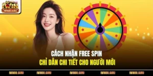 Cách Nhận Free Spin | Chỉ Dẫn Chi Tiết Cho Người Mới