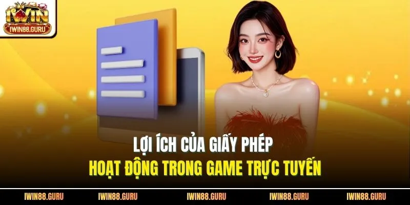 Lợi ích của giấy phép hoạt động trong game trực tuyến